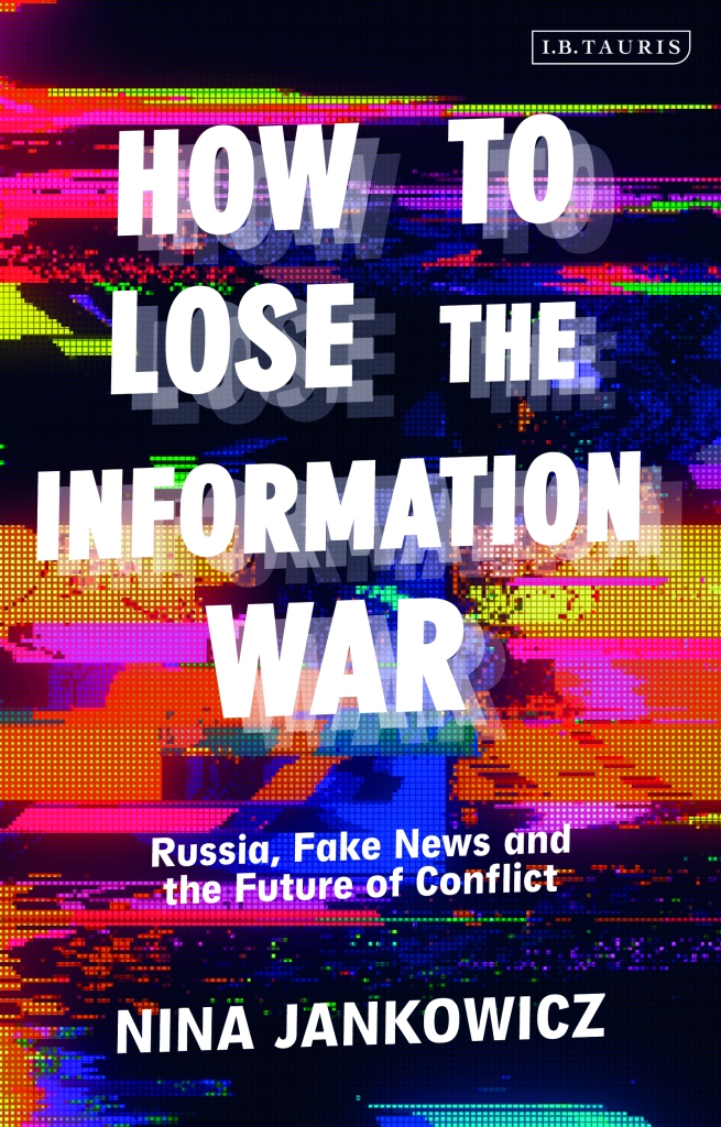 How to Lose the Information War Cover